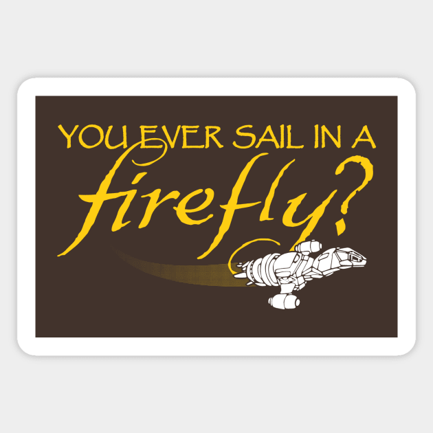 Ever Sail In A Firefly Sticker by bigdamnbrowncoats